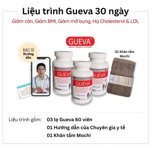 liệu trình 1 tháng GUEVA - Giảm BMI, Giảm Mỡ bụng, Giảm Cholesterol & LDL